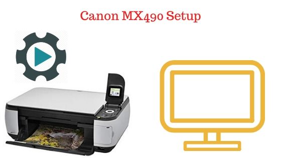 Canon MX490 Setup